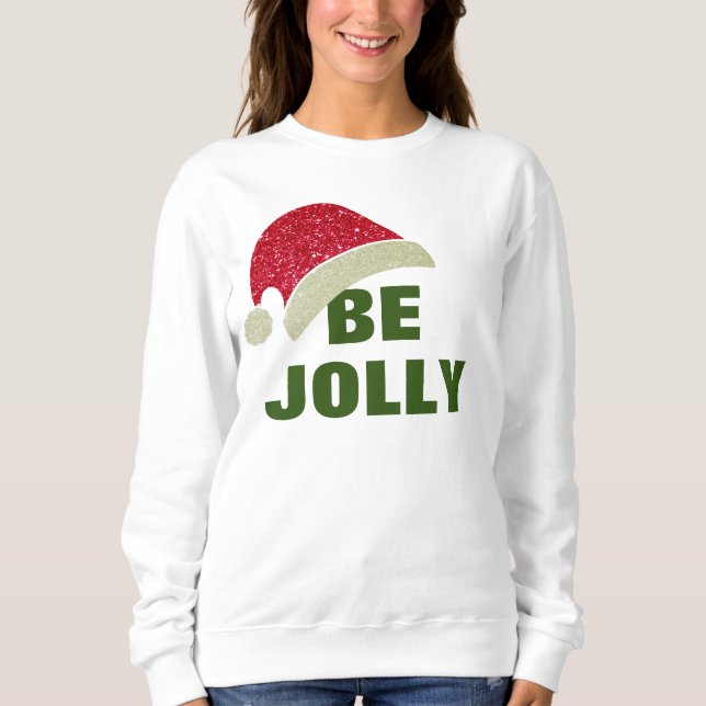 Passend Familie Pajama Top, Sei Jolly Weihnachtsma Sweatshirt (Vorderseite)