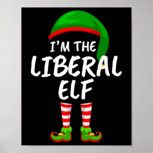 Passende Familie Lustig Ich bin der liberale Elf W Poster