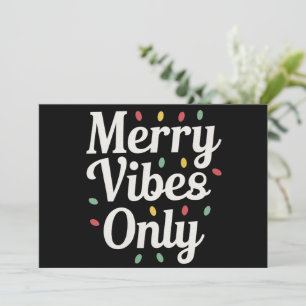 Passende Familien-Weihnachts- Merry Vibes Only Lic Feiertagskarte