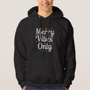 Passende Familien-Weihnachts- Merry Vibes Only Lic Hoodie
