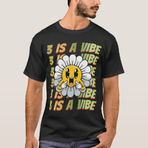 Passende groovy Party Three Is A Vibe Gänseblümche T-Shirt
