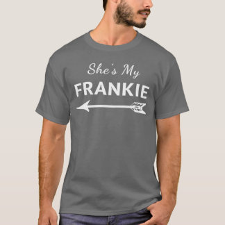 Passende Sie ist meine Frankie Frauen Freunde BFFs T-Shirt