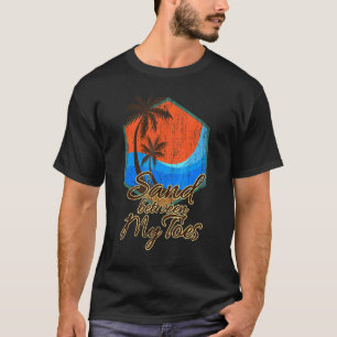Passender Urlaubssand zwischen meinen Zehen T-Shirt