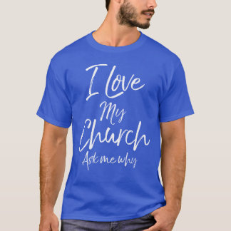 Passendes Kirchen-Evangelisations-Zitat Ich liebe T-Shirt