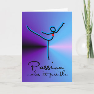 Passion Makes it Possible Greeting Card Karte