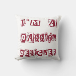Passionsdesigner Kissen