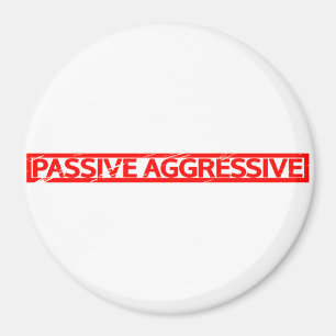 Passiv aggressive Briefmarke Magnet