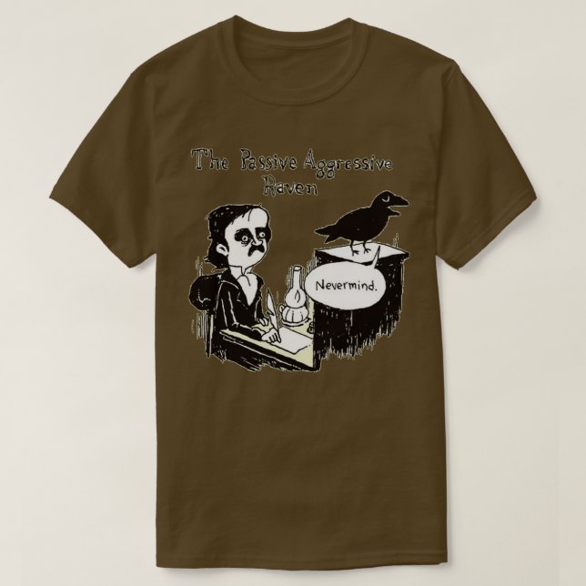 PASSIVE AGGRESSIVE RAVEN T-Shirt (Design vorne)