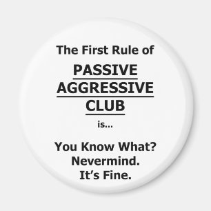 Passiver aggressiver Club Magnet