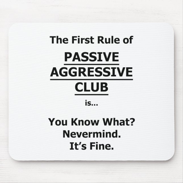 Passiver aggressiver Club Mousepad (Vorne)