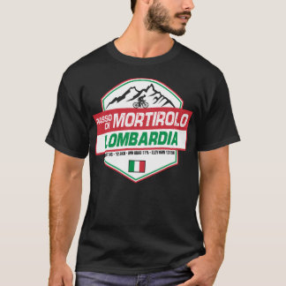 Passo di Mortirolo Radfahren Italien T-Shirt