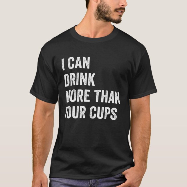 Passover Seder I Can Drink More Than Four Cups Win T-Shirt (Vorderseite)