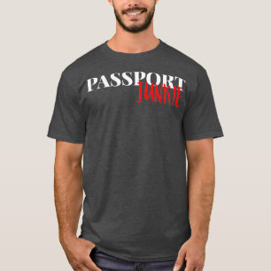 Passport Junkie Reisende Urlaub Geschenk T-Shirt
