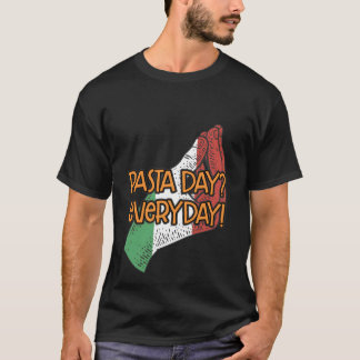 Pasta Day Jeden Funny Italia Spaß Italien Italien T-Shirt