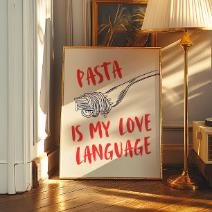 Pasta ist meine Liebe   Küchendekor Poster