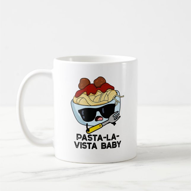 Pasta-la-vista Baby Funny Food Pasta Pun Kaffeetasse (Links)