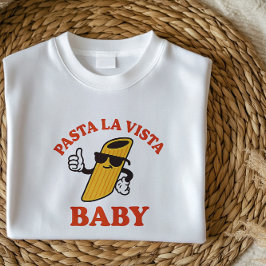 Pasta La Vista Funny Italian | Quirky-Italienisch T-Shirt