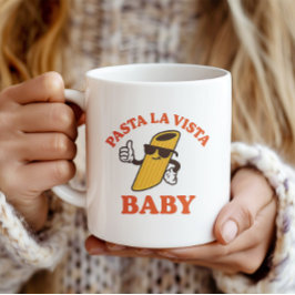 Pasta La Vista Funny | Italienisches Pun-Geschenk  Kaffeetasse