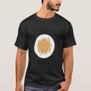 Pasta Musician Musiknotens Clef Spaghetti T-Shirt