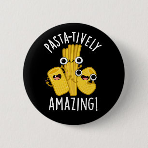 Pasta-Phantastische Funny Pasta Pun Dark BG Button