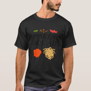 Pasta Squad Sprichwort Italienische Küche Spaghett T-Shirt