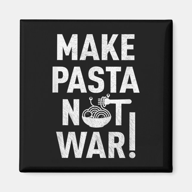 Pasta statt Krieg machen Magnet (Vorne)