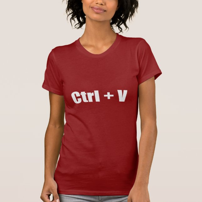 Paste - Ctrl + V T-Shirt (Vorderseite)