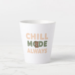 Pastel "Chill Mode Always" Zitat Milchtasse