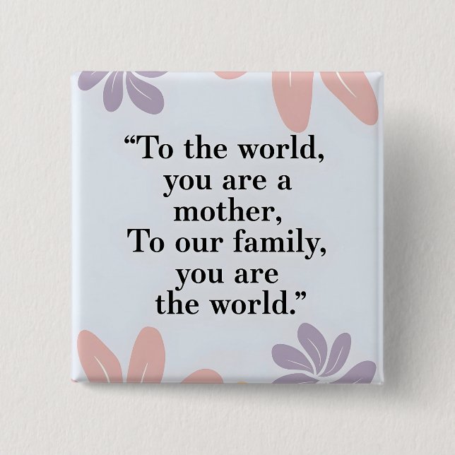 Pastel floral Modern Mother's Day Zitat Button (Vorderseite)