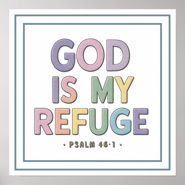 Pastel God Is My Refuge Scripture Bold Quote Poster (Vorne)