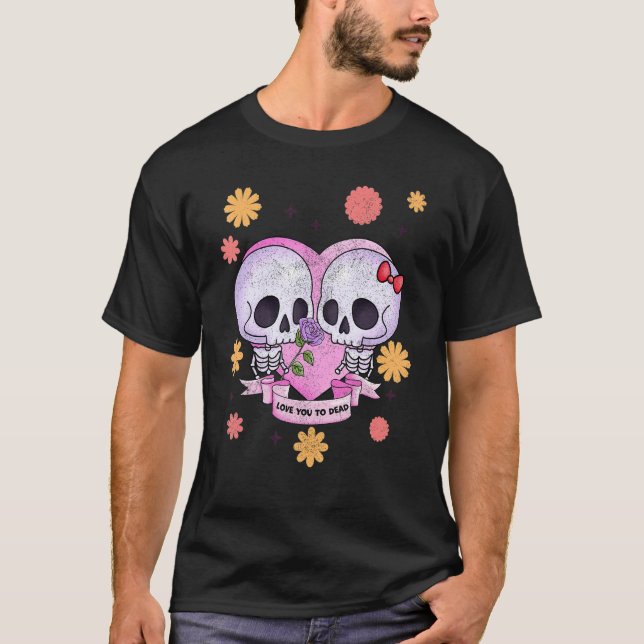 Pastel Goth Cute Creepy Skull Skeleton Love you to T-Shirt (Vorderseite)