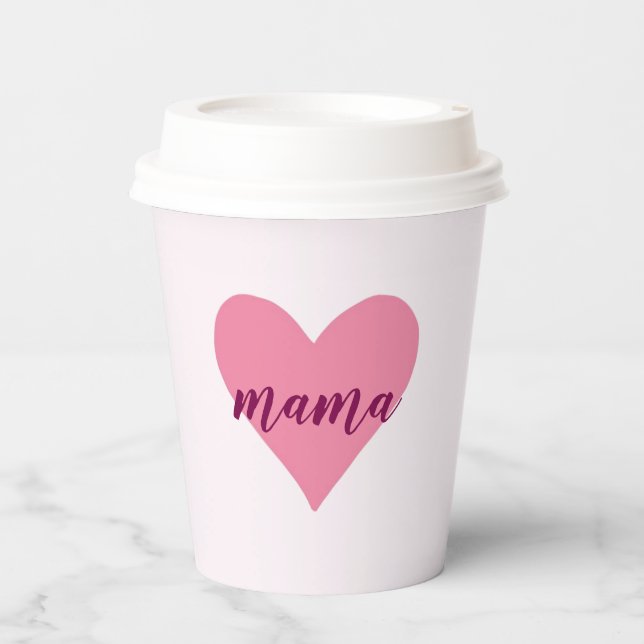 Pastel Pink "Mama" Paper Cup mit Herz Pappbecher (Vorderseite)