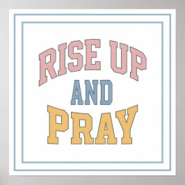 Pastell Erhebt euch und betet Collegiate Bold Chri Poster