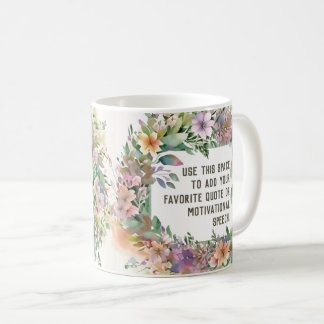 Pastell-Wildblumen-Name Motivationszitat Morgen  Kaffeetasse