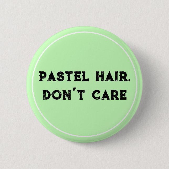 Pastellhaare kümmern sich nicht! Pastel Goth Button (Vorderseite)