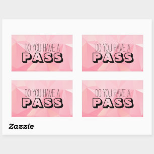 Pastellrosa-Muster HABEN SIE EINE PASS Rechteckiger Aufkleber