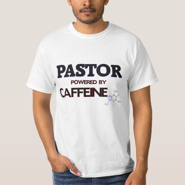 Pastor angetrieben durch Koffein T-Shirt (Vorderseite)