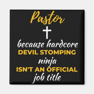 Pastor Beursache Hardcore Devil Stomping Ninja Magnet