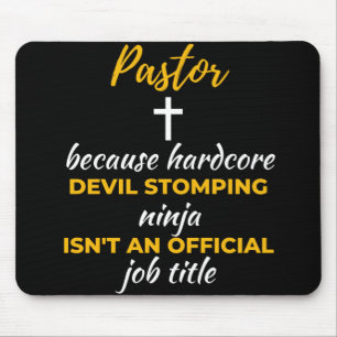Pastor Beursache Hardcore Devil Stomping Ninja Mousepad
