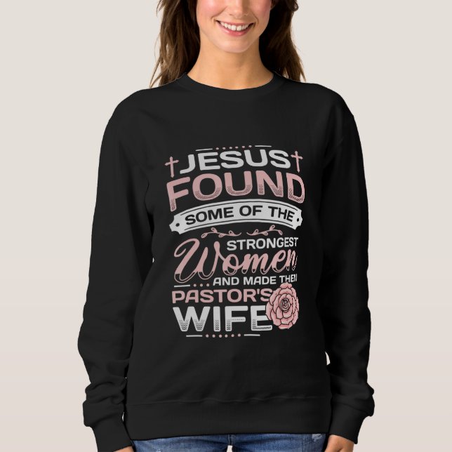 Pastor Ehefrau Achtung Kirche Christlich Pastor W Sweatshirt (Vorderseite)