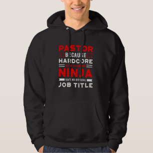 Pastor Hardcore Devil Stomping Ninja Offiziell Job Hoodie