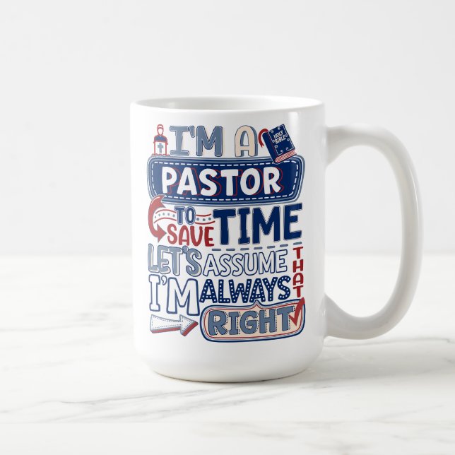 Pastor immer Recht Christliche Funny Spaß Tasse (Rechts)