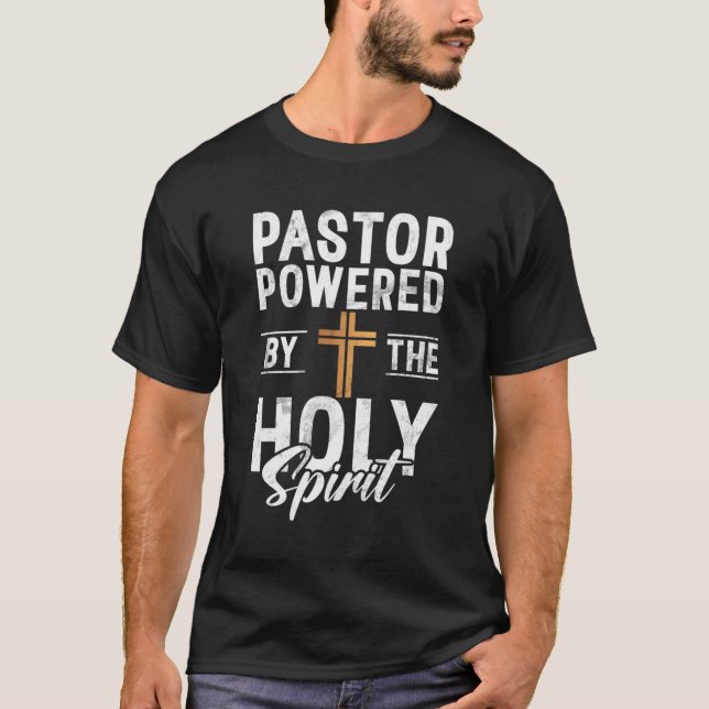Pastor mit der Kraft des Heiligen Geistes T-Shirt (Vorderseite)