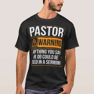 Pastor warnt alles, was Sie sagen, könnte in einem T-Shirt