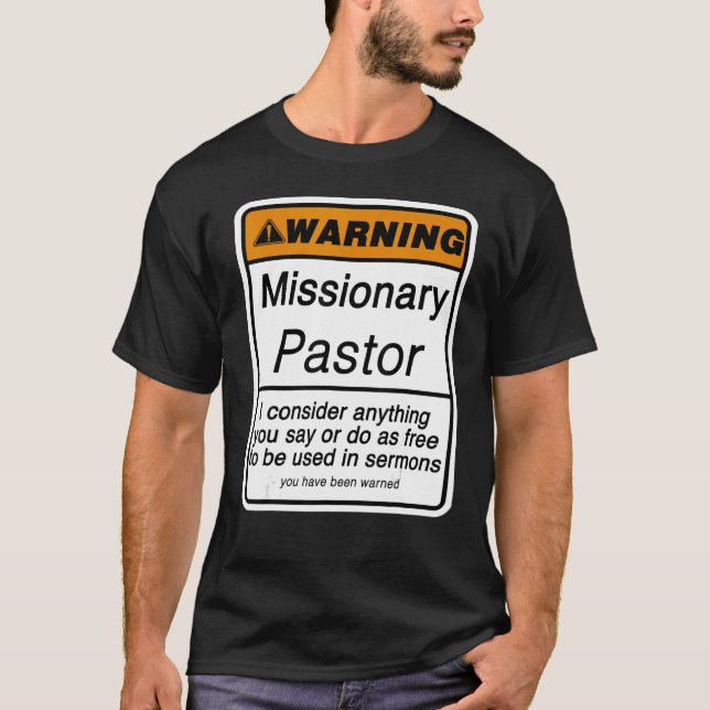 Pastor-Warnung für die Aufwertung des Missionars T-Shirt (Vorderseite)