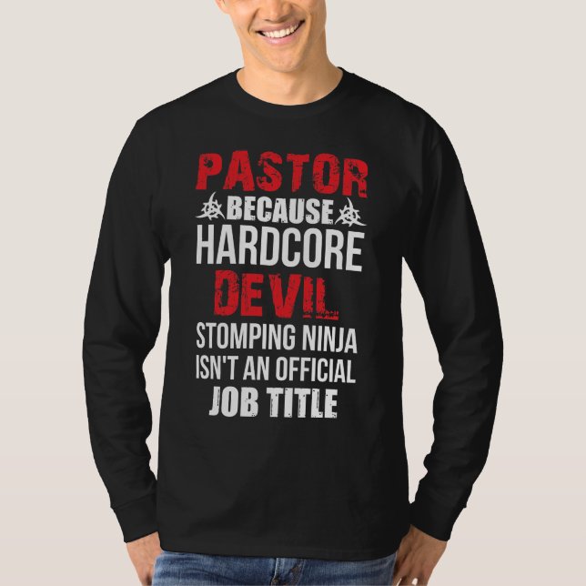 Pastor Weil Hardcore Devil Stomping Ninja T-Shirt (Vorderseite)