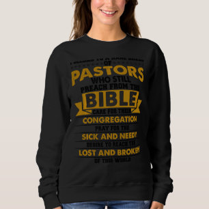 Pastoren, die noch immer von der Christlichen Bibe Sweatshirt
