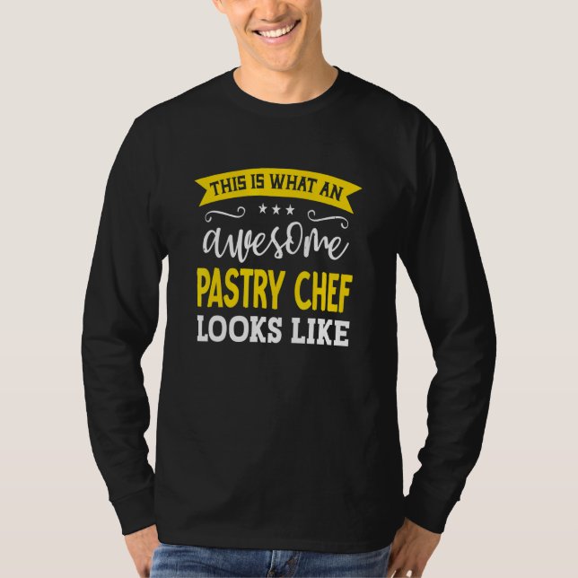 Pastry Chef Job Title Employee Funny Worker Pastry T-Shirt (Vorderseite)