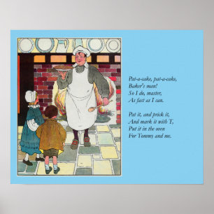 Pat-a-cake, pat-a-cake, Baker's man Poster