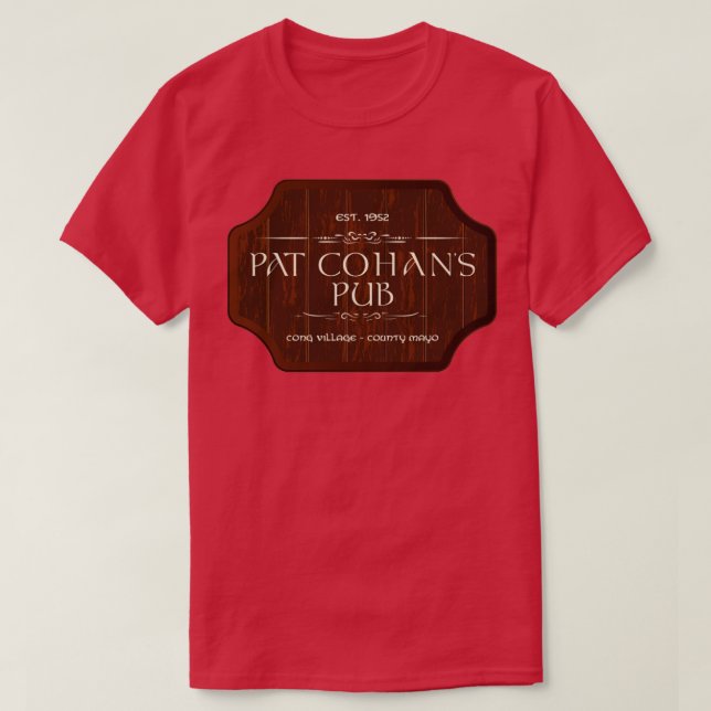 Pat Cohans Pub vom ruhigen Mann mit John Wa T-Shirt (Design vorne)